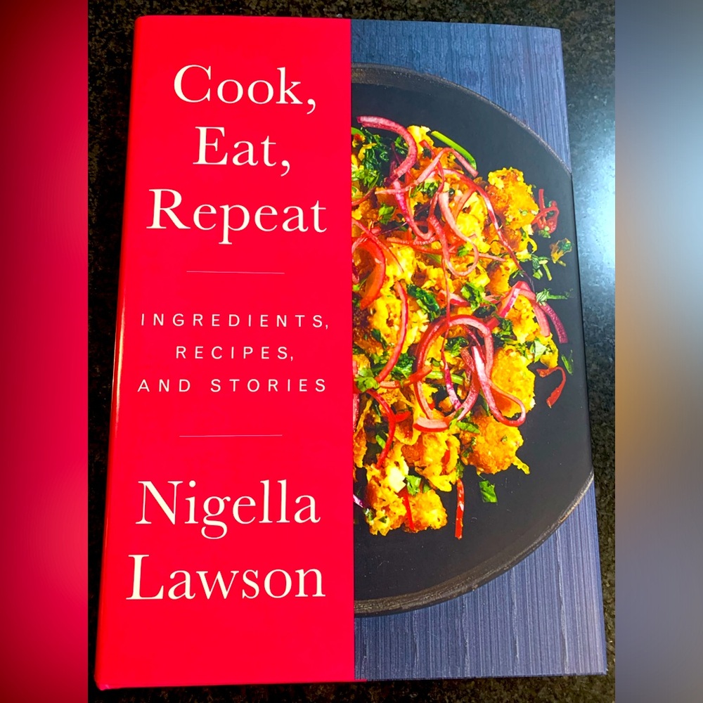 “Cook Eat Repeat” cookbook by Nigella Lawson